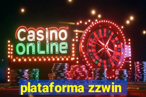 plataforma zzwin